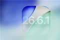 快升级！苹果iOS 26.6.1正式版发布：狂修20多个漏洞
